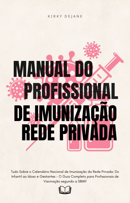 Manual do Profissional de Imunização – Rede Privada